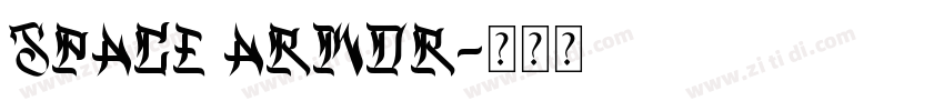 SPACE ARMOR字体转换